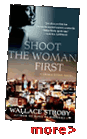 Shoot The Woman First